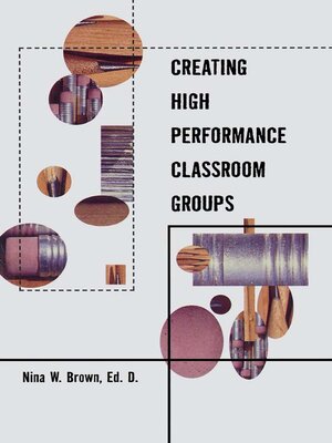 cover image of Creating High Performance Classroom Groups